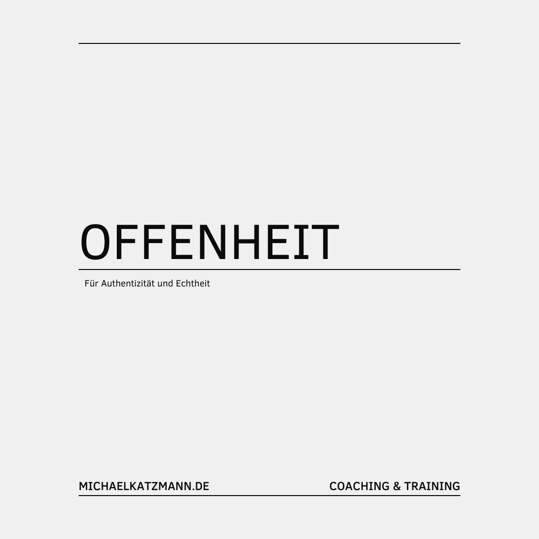 authentisch kommunizieren durch Offenheit der eigenen Kommunikation