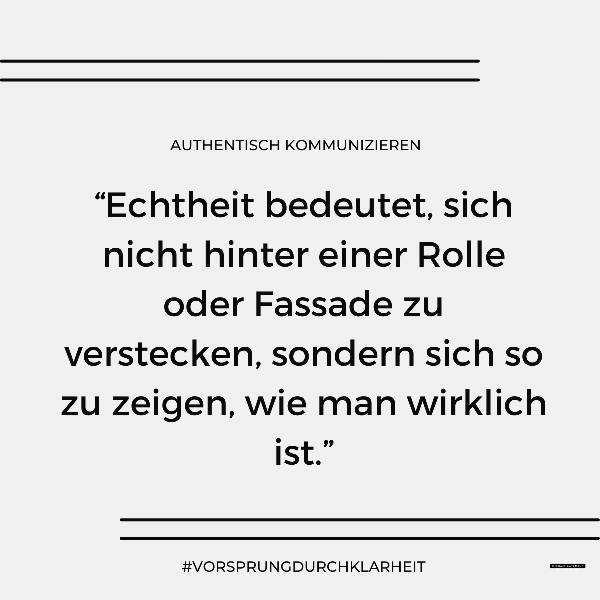 authentisch kommunizieren\_Bedeutung von Echtheit
