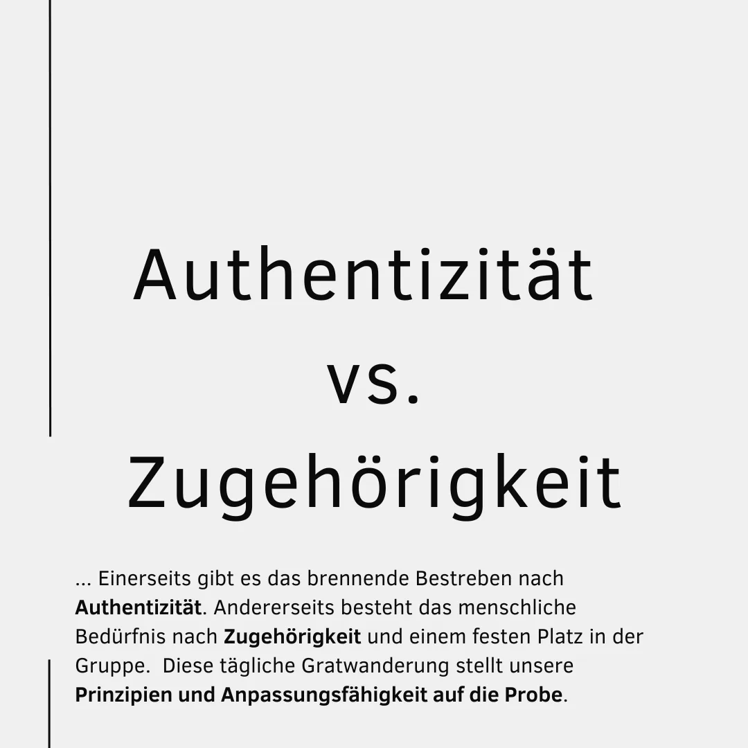Authentizität im Job: Authentizität vs. Zugehörigkeit