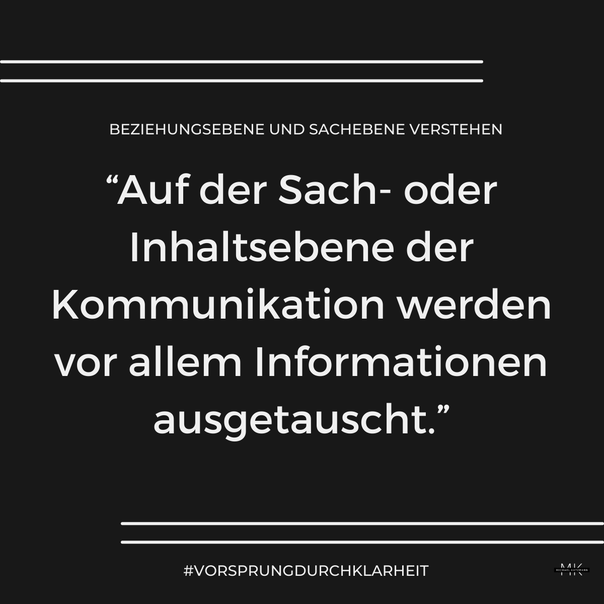 Beziehungsebene und Sachebene verstehen\_ Die Sachebene oder Inhaltsebene dient dem Informationsaustausch