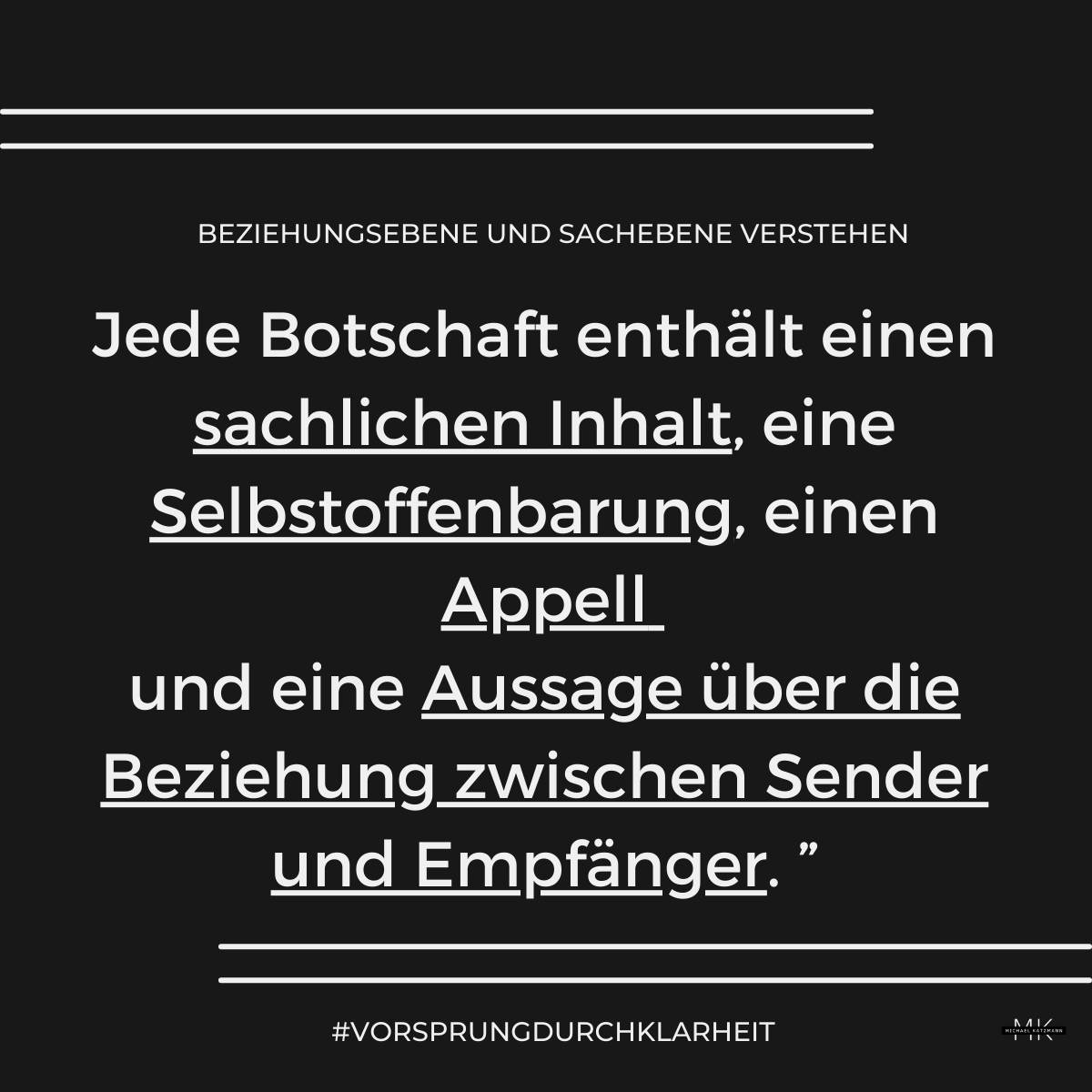 Beziehungsebene und Sachebene verstehen\_Sachinhalt Selbstoffenbahrung Appell und eine aussage über die Beziehung zwischen Sende und empfänger
