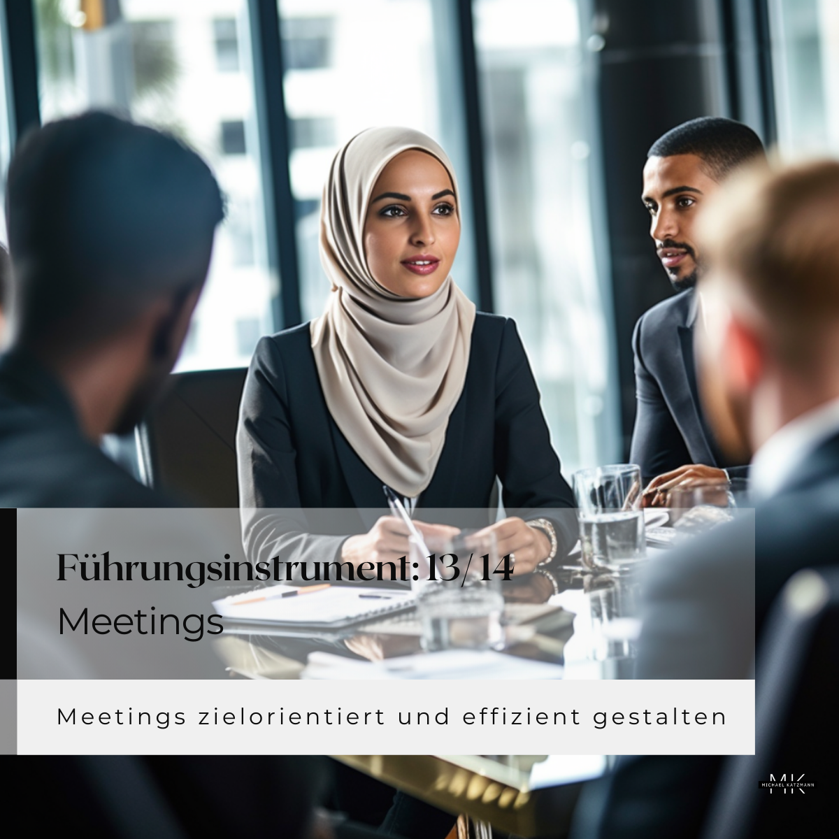 13 von 14 Führungsinstrumente Michael Katzmann MichaelKatzmann.de Meetings