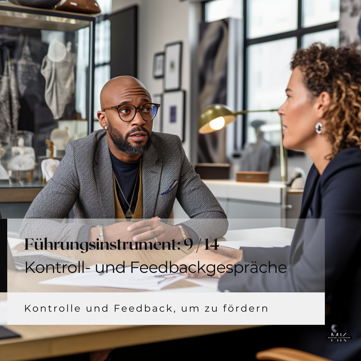 9 von 14 Führungsinstrumente Michael Katzmann MichaelKatzmann.de Kontroll- und Feedbackgespräche