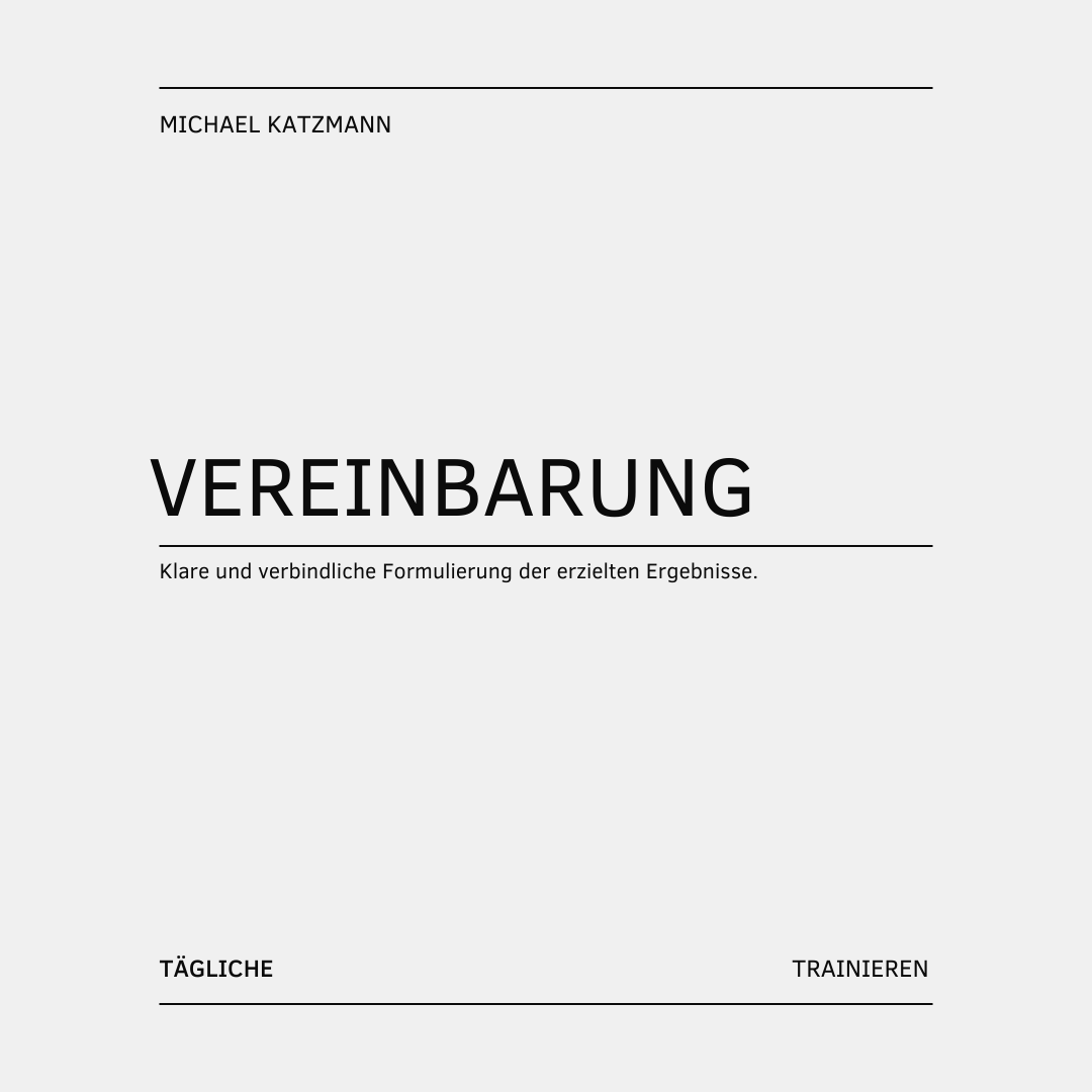 Grundlagen erfolgreicher Gesprächsführung\_Die vierte Phase des Gesprächsaufbaus: Vereinbarungen​