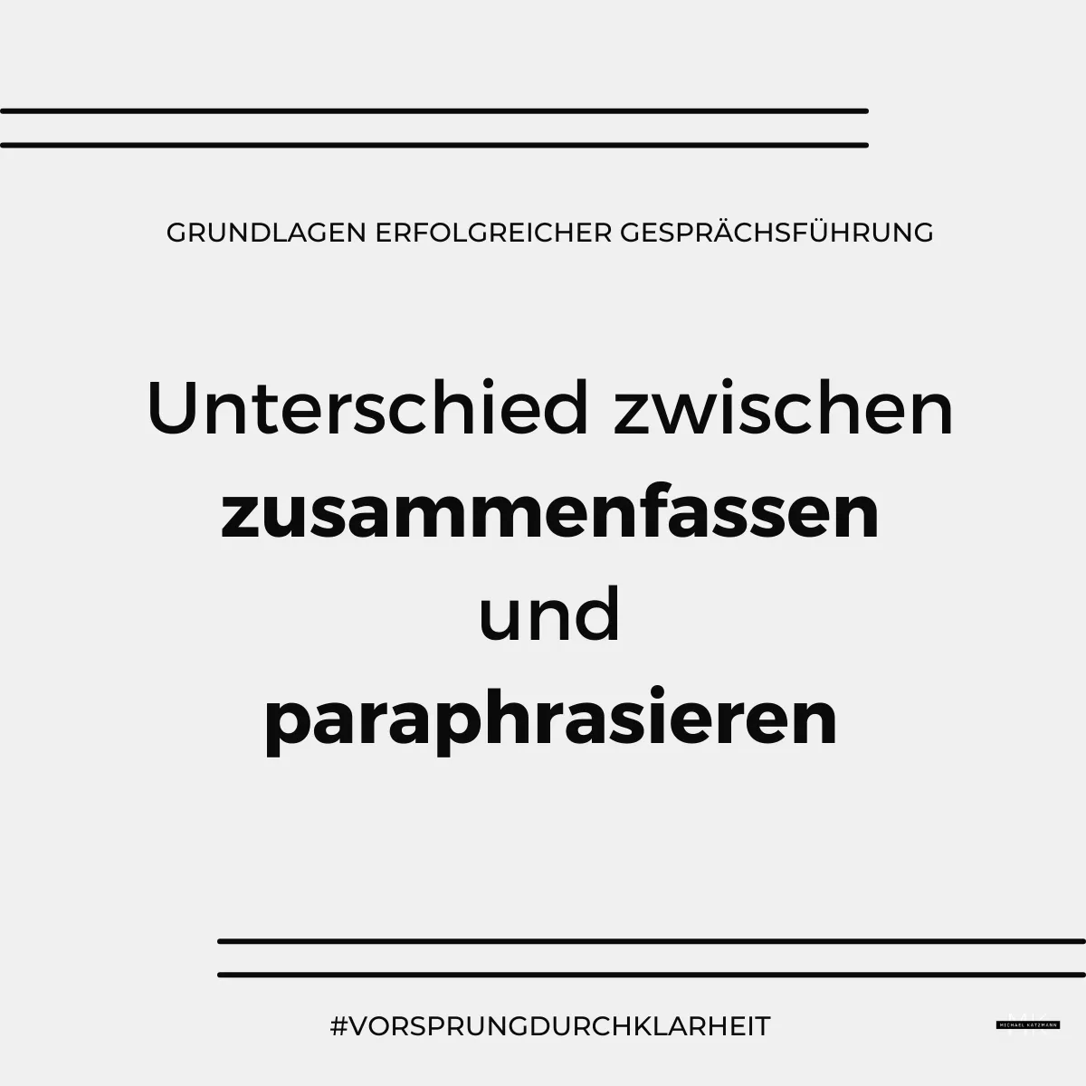 Grundlagen erfolgreicher Gesprächsführung: Unterschied zwischen zusammenfassen und paraphrasieren