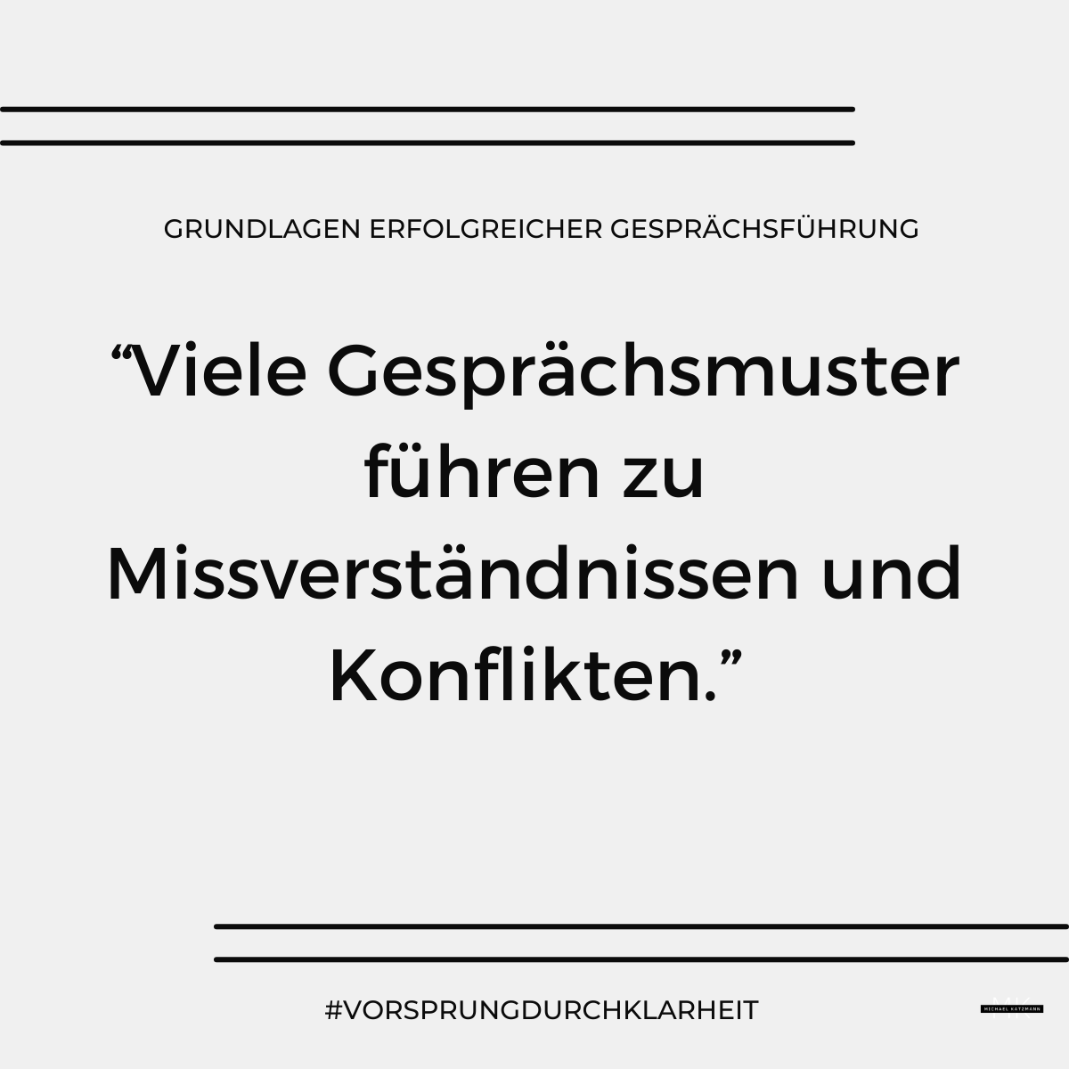 Grundlagen erfolgreicher Gesprächsführung\_Viele Gesprächsmuster führen zu Missverständnissen und Konflikten.