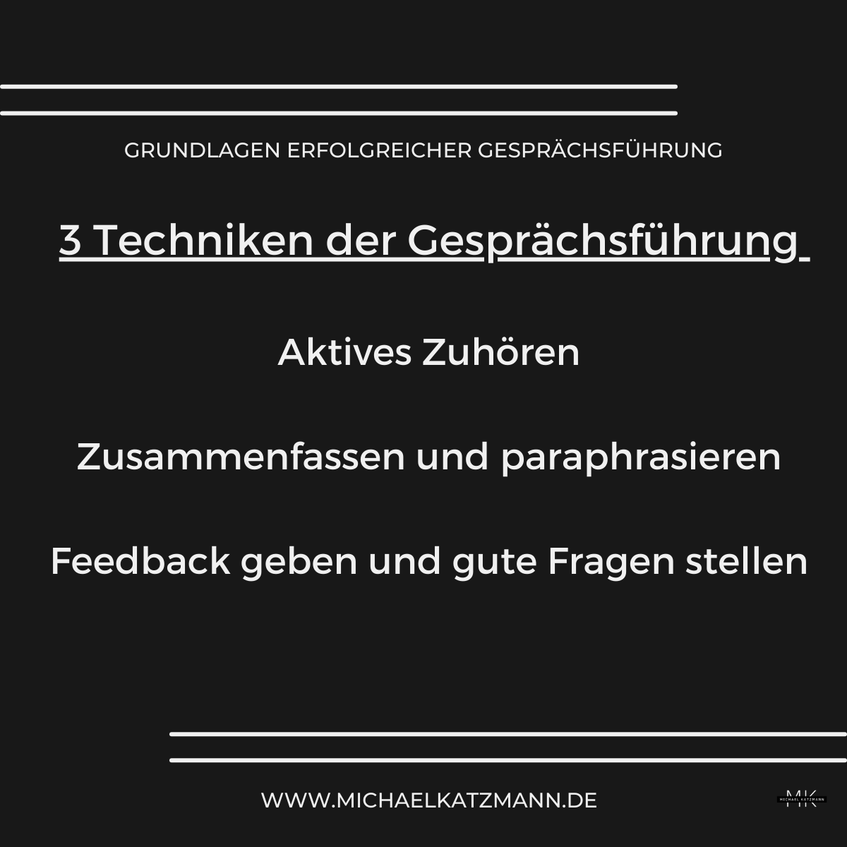 Grundlagen erfolgreicher Gesprächsführung\_Gesprächstechnik aktives Zuhören\_ 3Techniken der Gesprächsführung