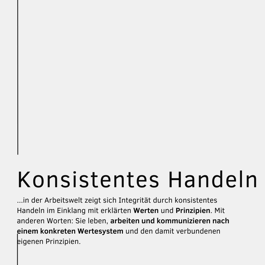 Integrität in der Arbeitswelt und Konsistentes Handeln