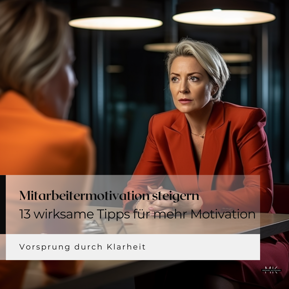 Maßnahmen zur Mitarbeitermotivation: Mitarbeitermotivation steigern mit diesen 13 Tipps