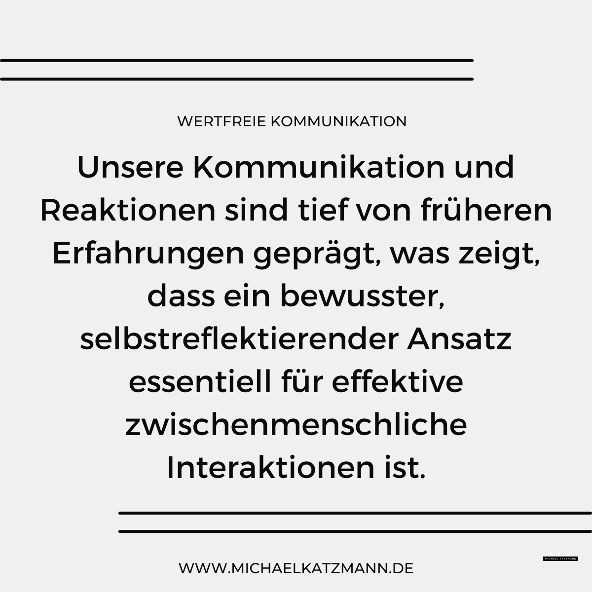 Wertfrei kommunizieren beginnt mit Selbstreflexion