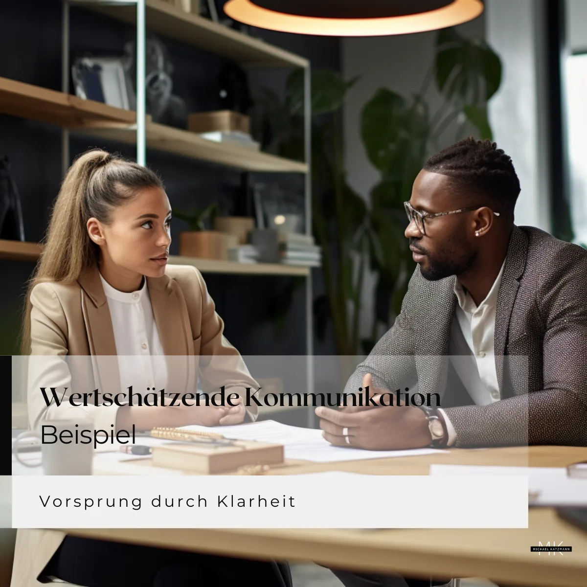 Wertschätzende Kommunikation lernen anhand eines Beispiels aus der Coaching-Praxis